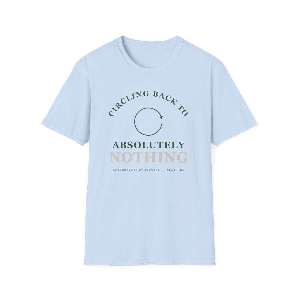Circling Back 2 T-Shirt