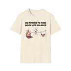 Work life balance 2 T-Shirt