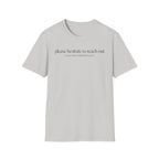 Hesitate to Reach Out T-Shirt