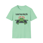 I cannot keep doing this T-Shirt