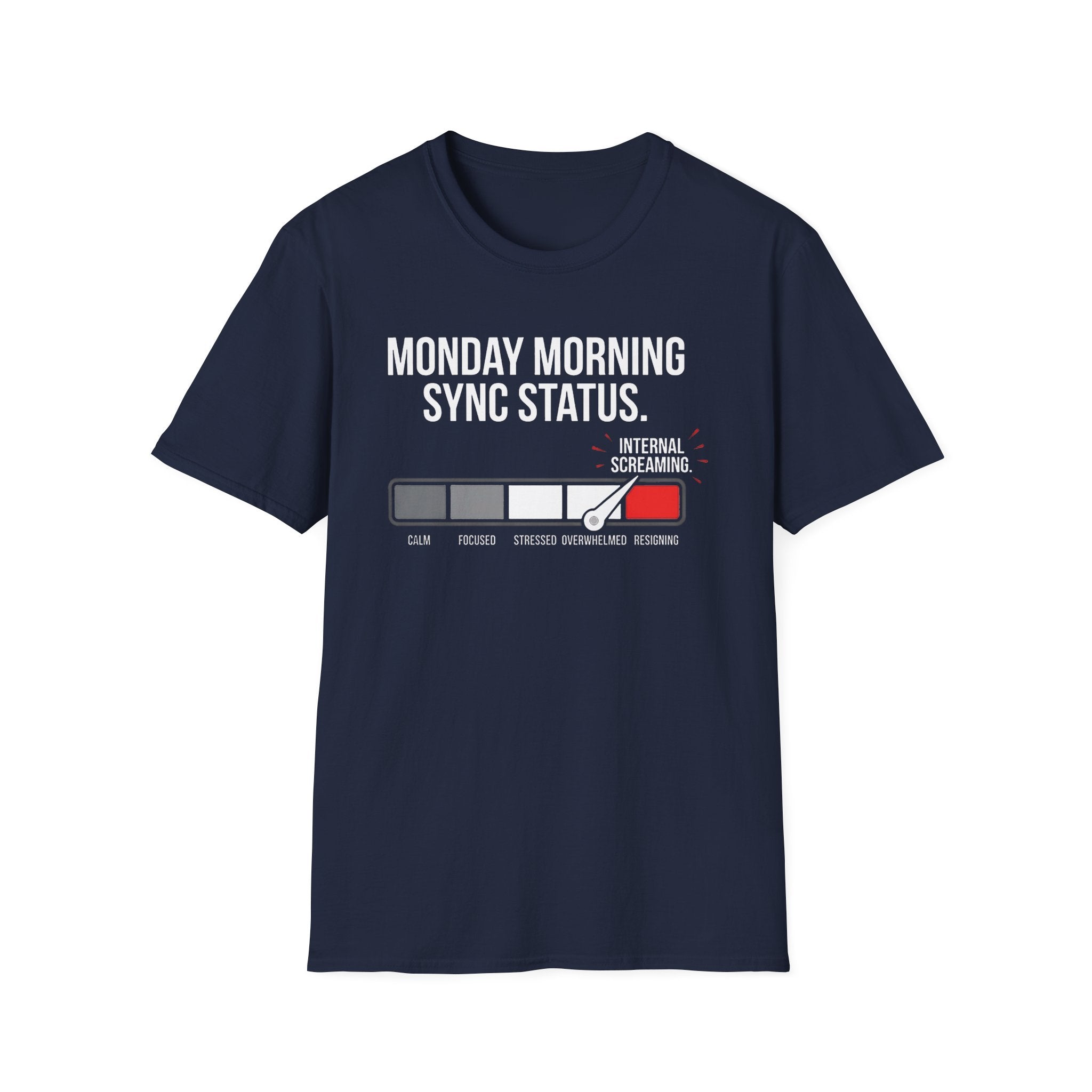 Monday morning status T-Shirt