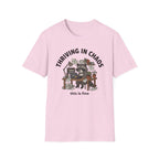 Thriving in Chaos T-Shirt