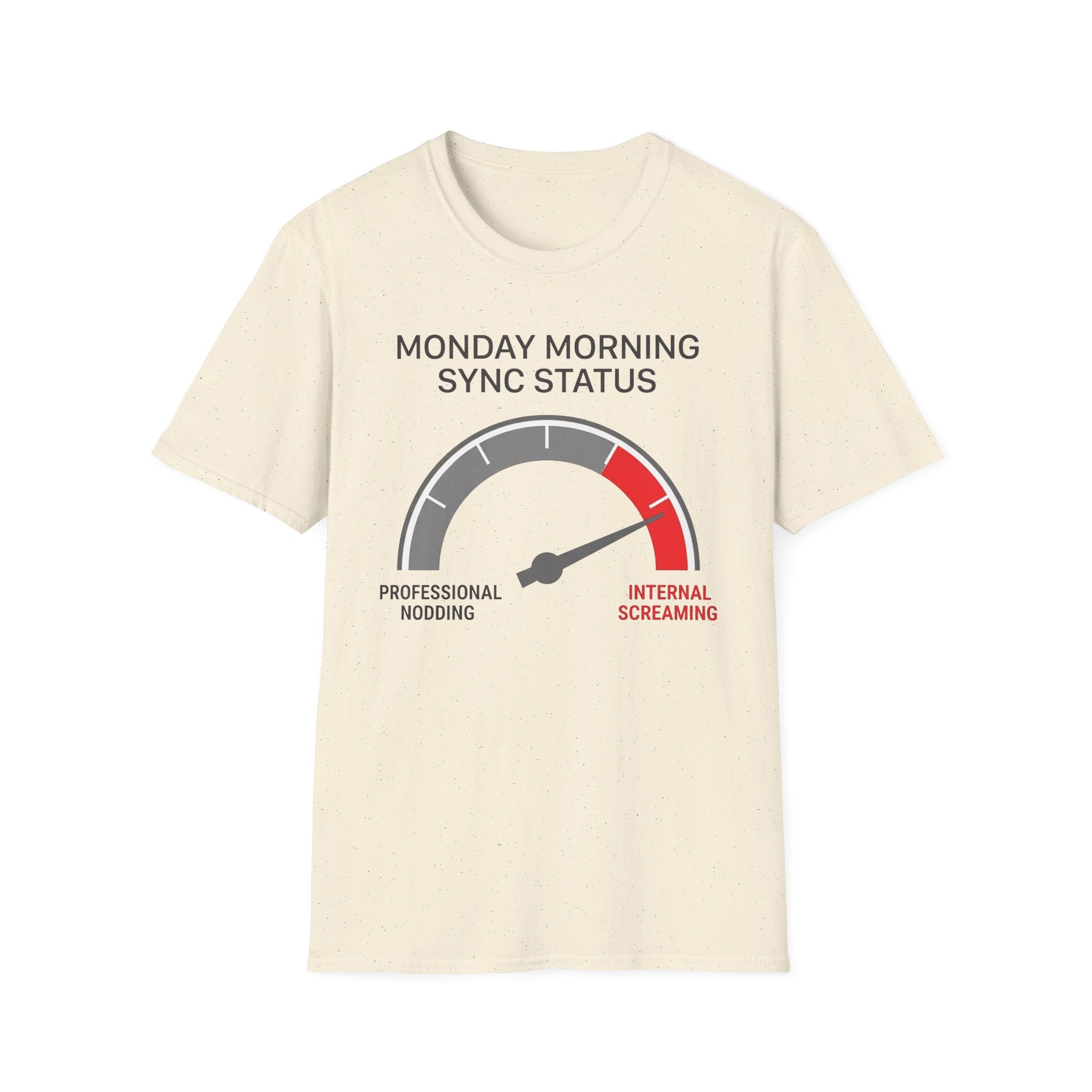 Monday morning status T-Shirt