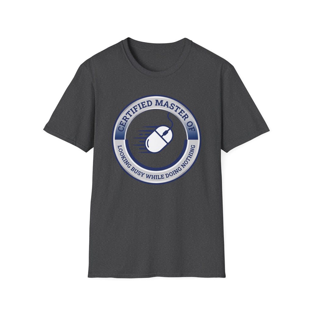 Looking Busy Master T-Shirt