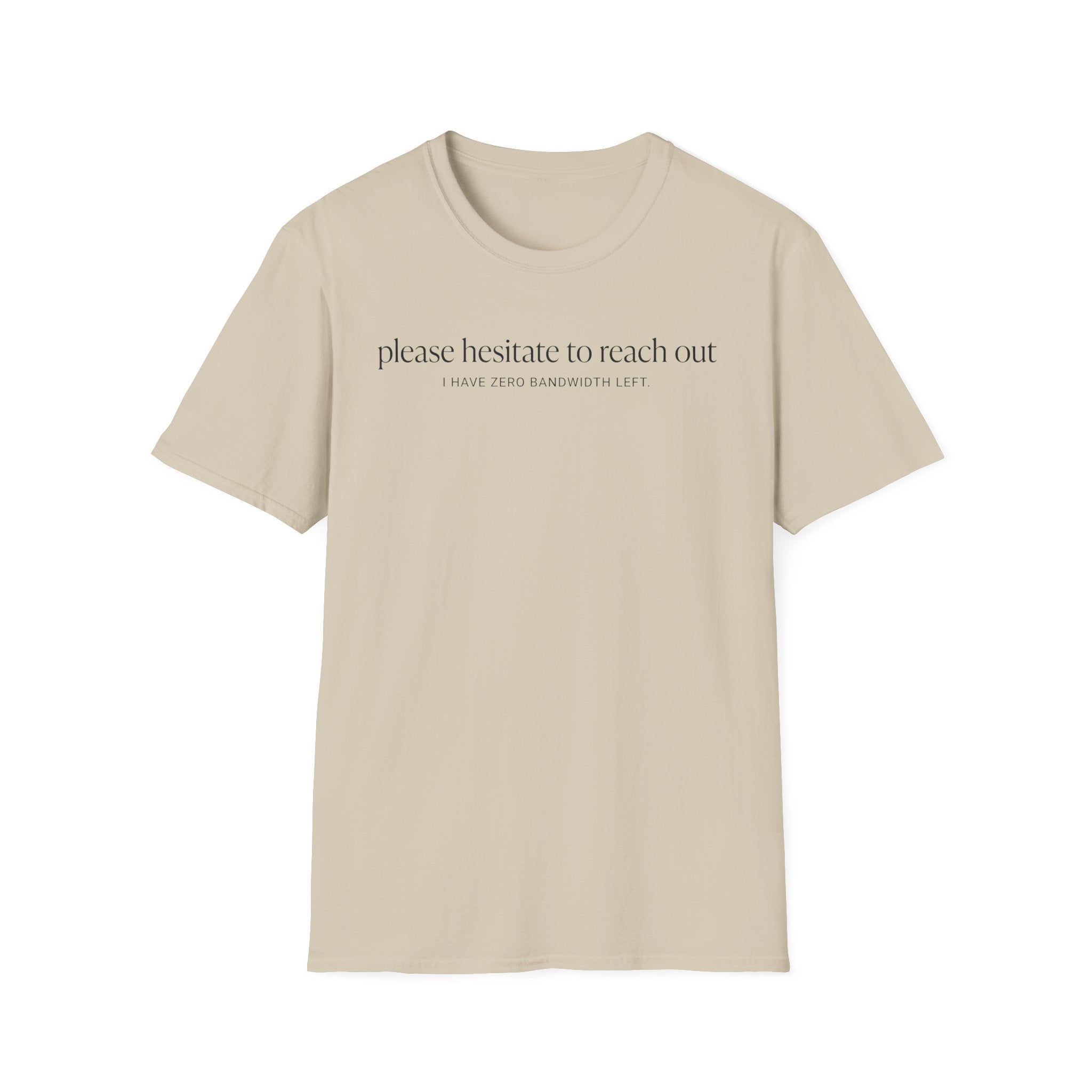 Hesitate to Reach Out T-Shirt