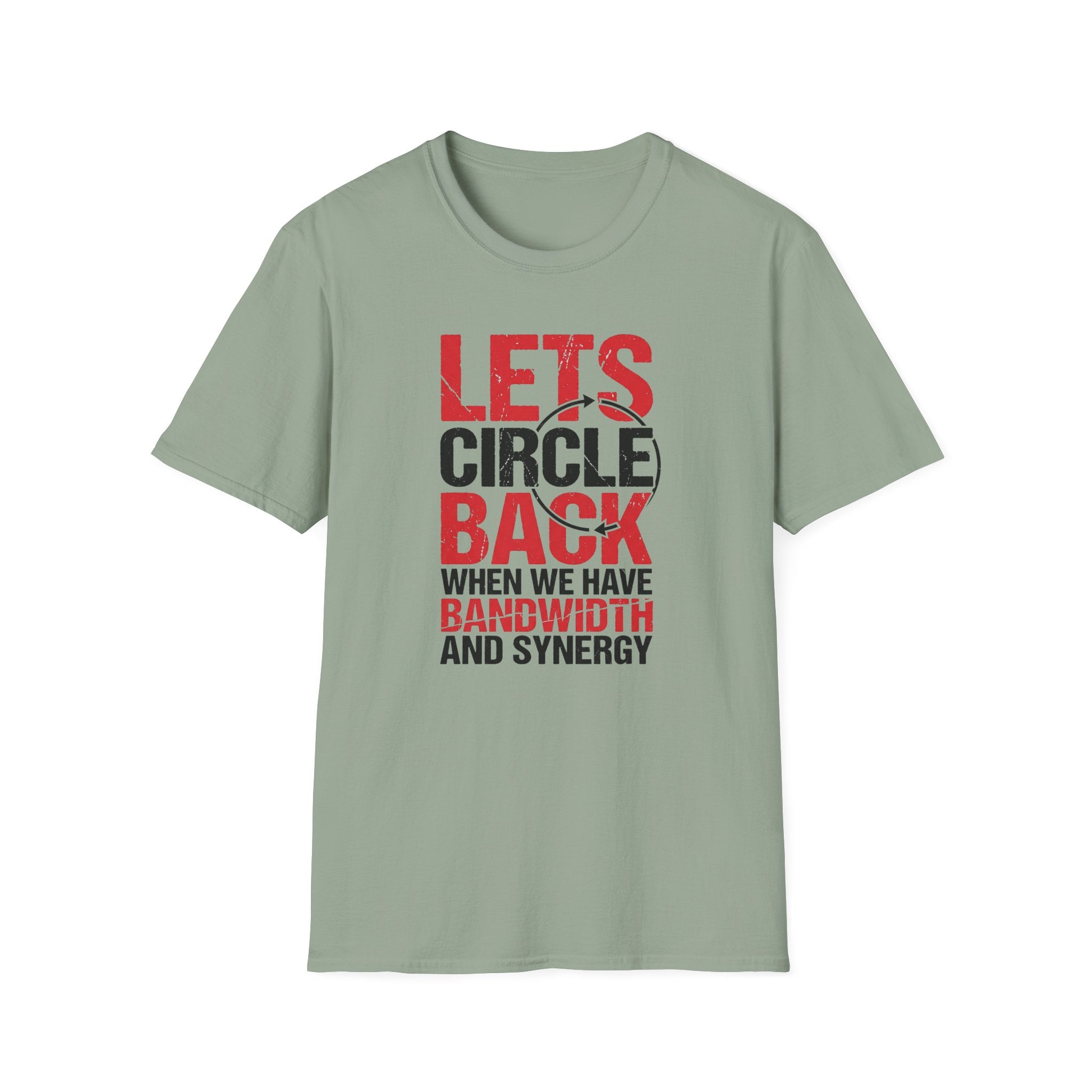 Circle Back - bandwidth & synergy T-Shirt
