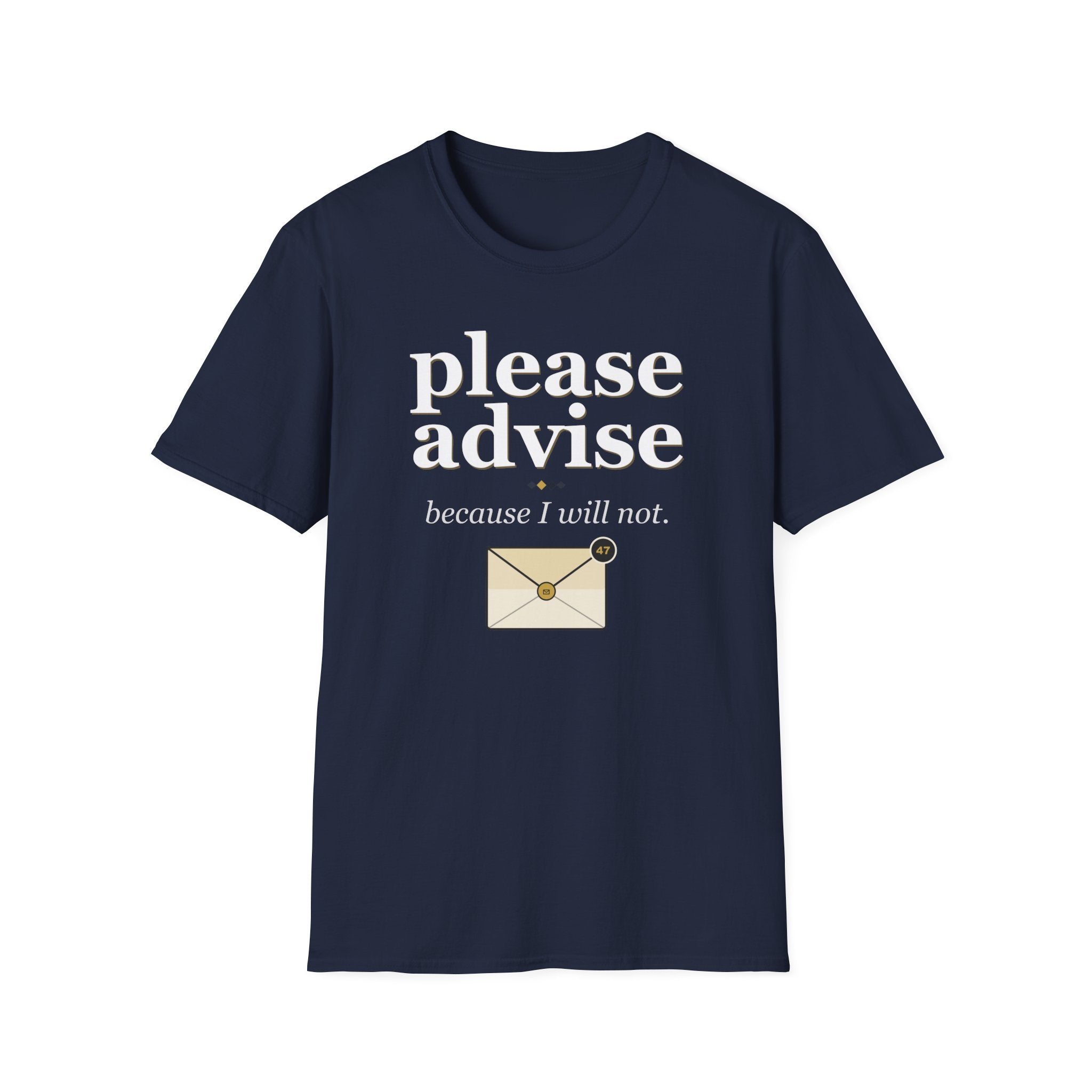 Please Advise T-Shirt