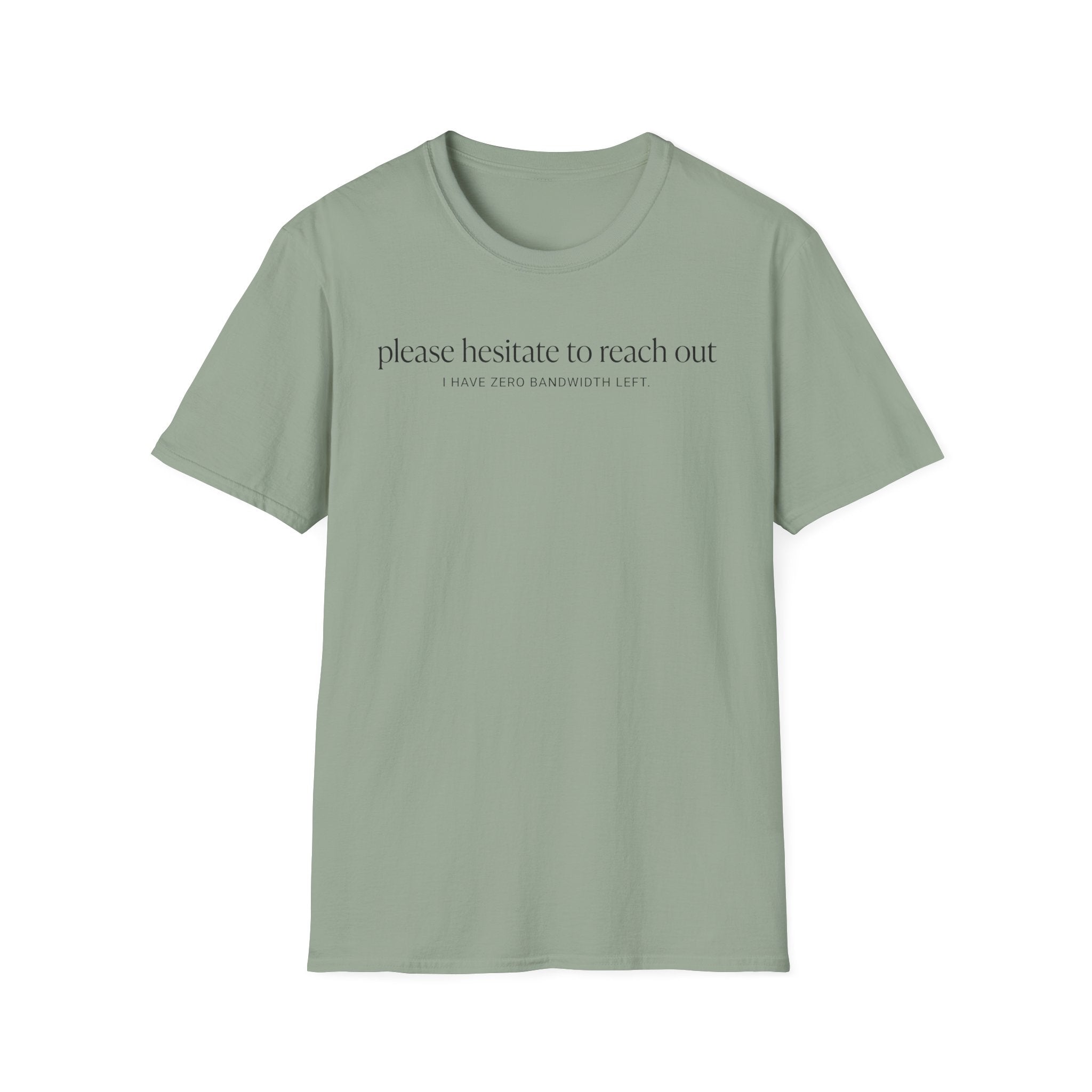Hesitate to Reach Out T-Shirt