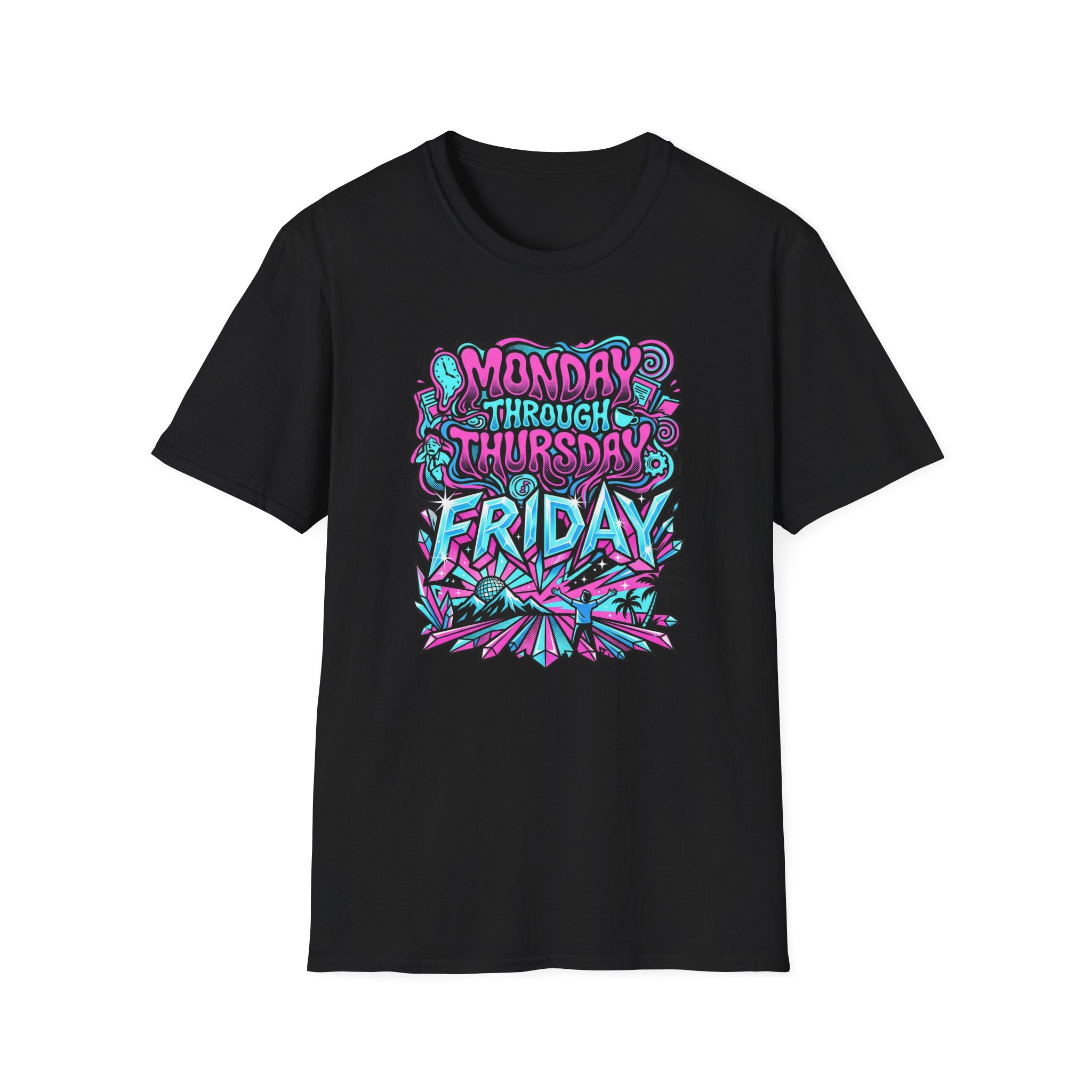 Monday Thursday Friday T-Shirt