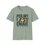 Per my last email T-Shirt