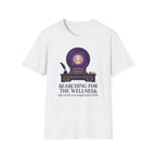 Searching for Wellness T-Shirt