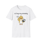 Cc'ing my Anxiety 2 T-Shirt