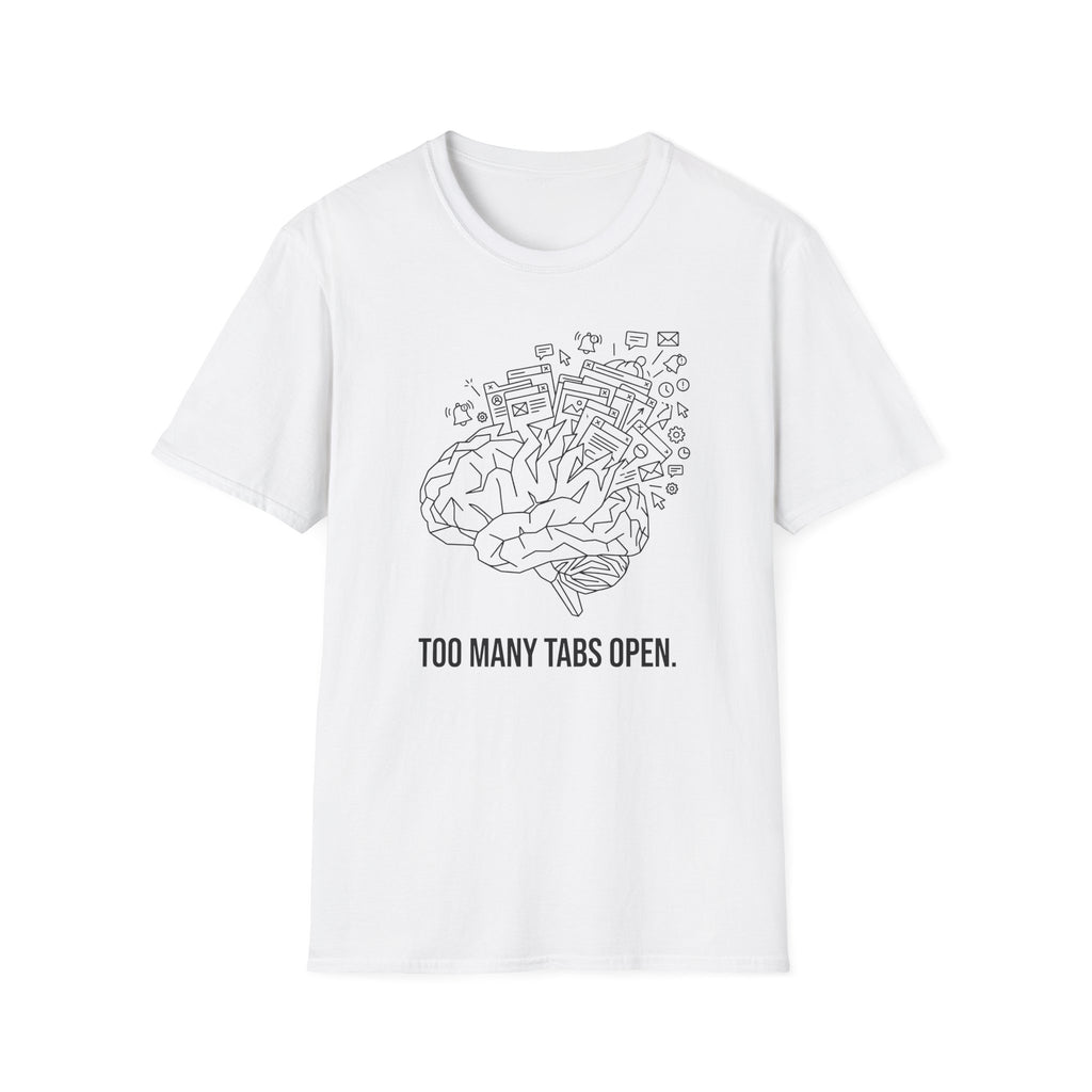 Too Many Tabs T-Shirt