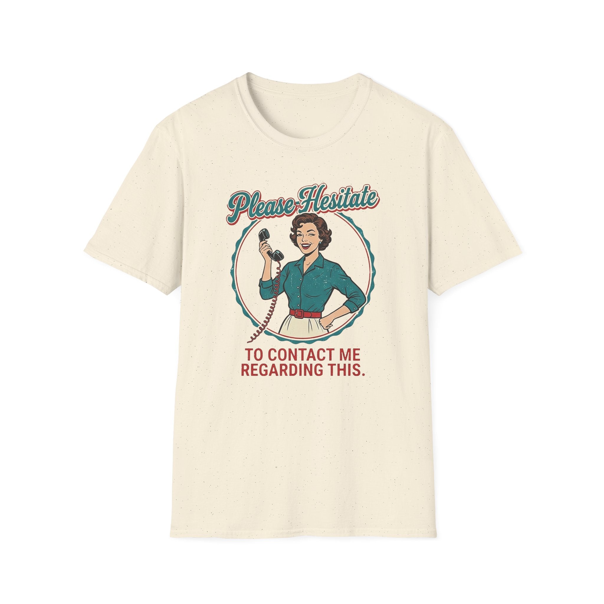 Please Hesitate T-Shirt