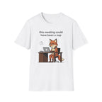 This meeting could have been a nap 2 T-Shirt