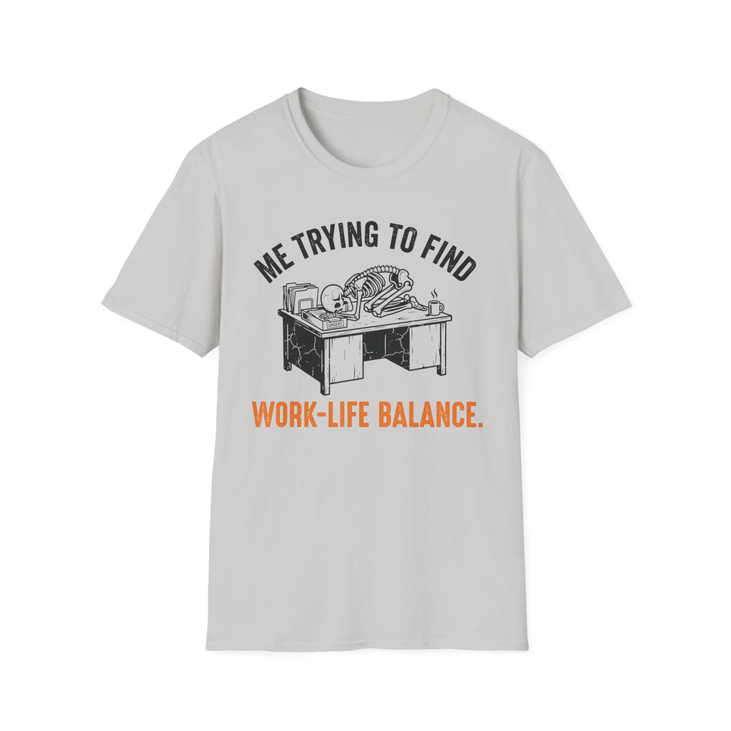 Work life balance T-Shirt