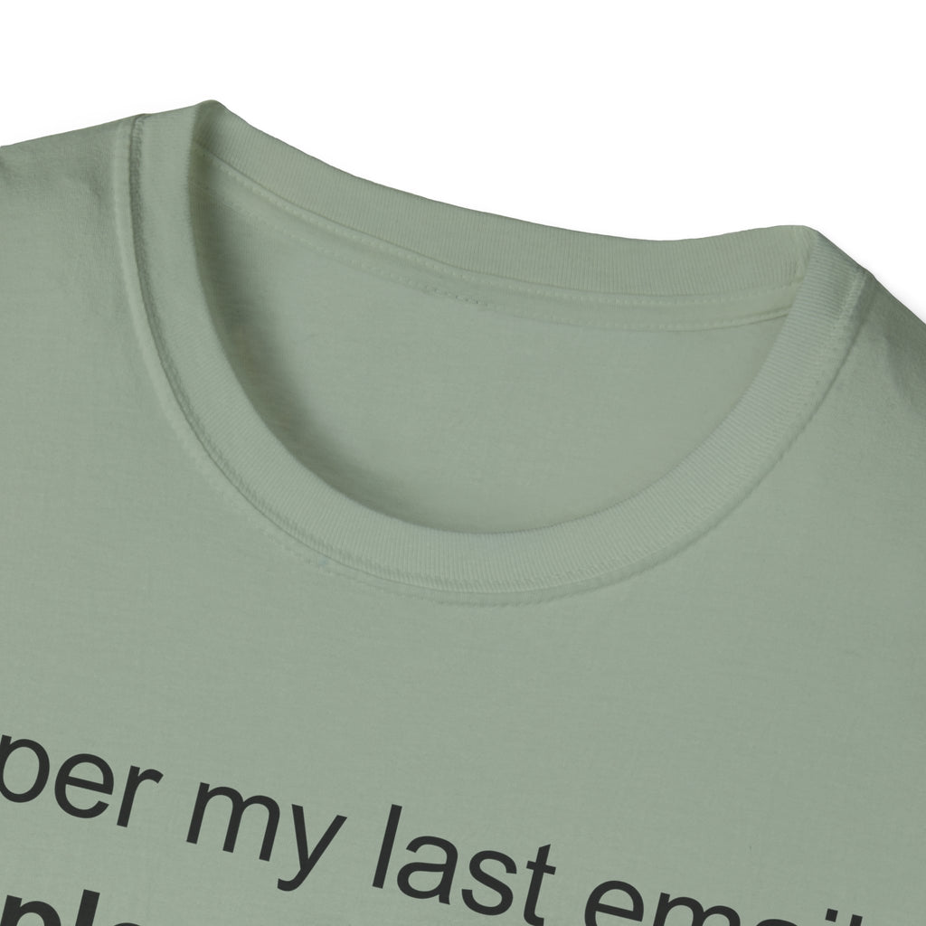Please Stop T-Shirt