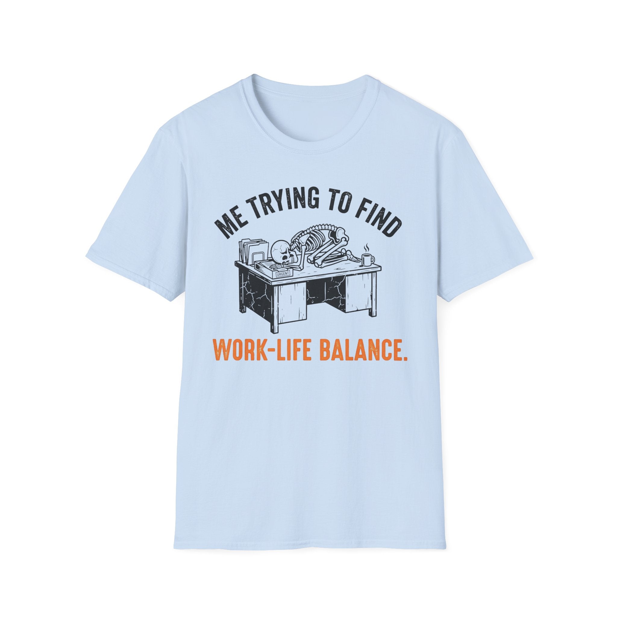 Work life balance T-Shirt