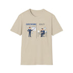 Expectation vs Reality 2 T-Shirt