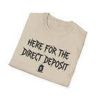 Direct Deposit T-Shirt