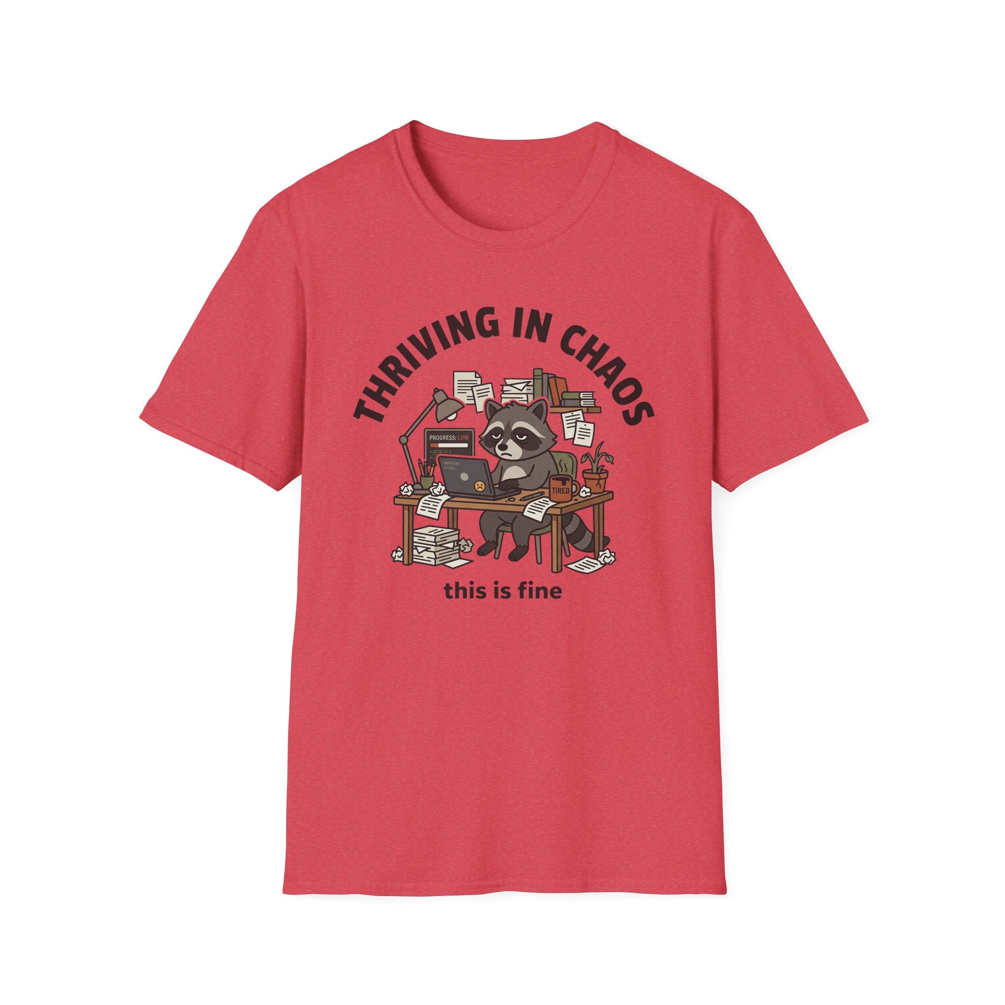 Thriving in Chaos T-Shirt