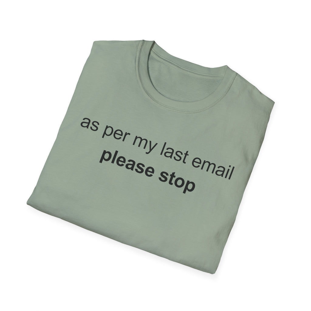 Please Stop T-Shirt