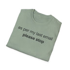 Please Stop T-Shirt