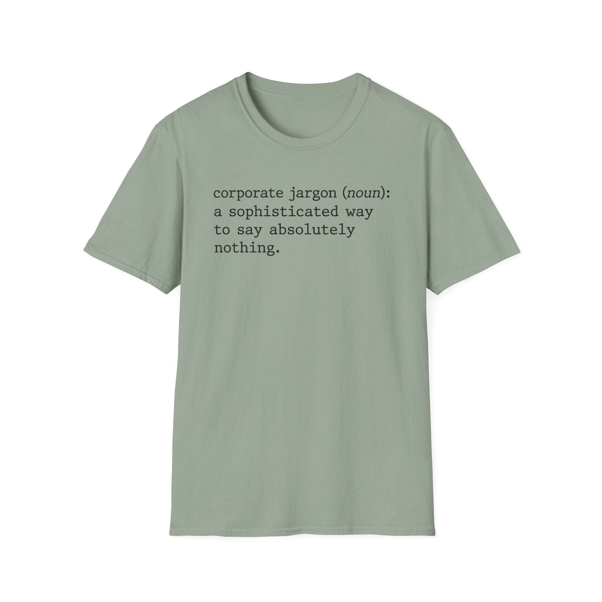 Sophisticated way to say absolutely nothing T-Shirt
