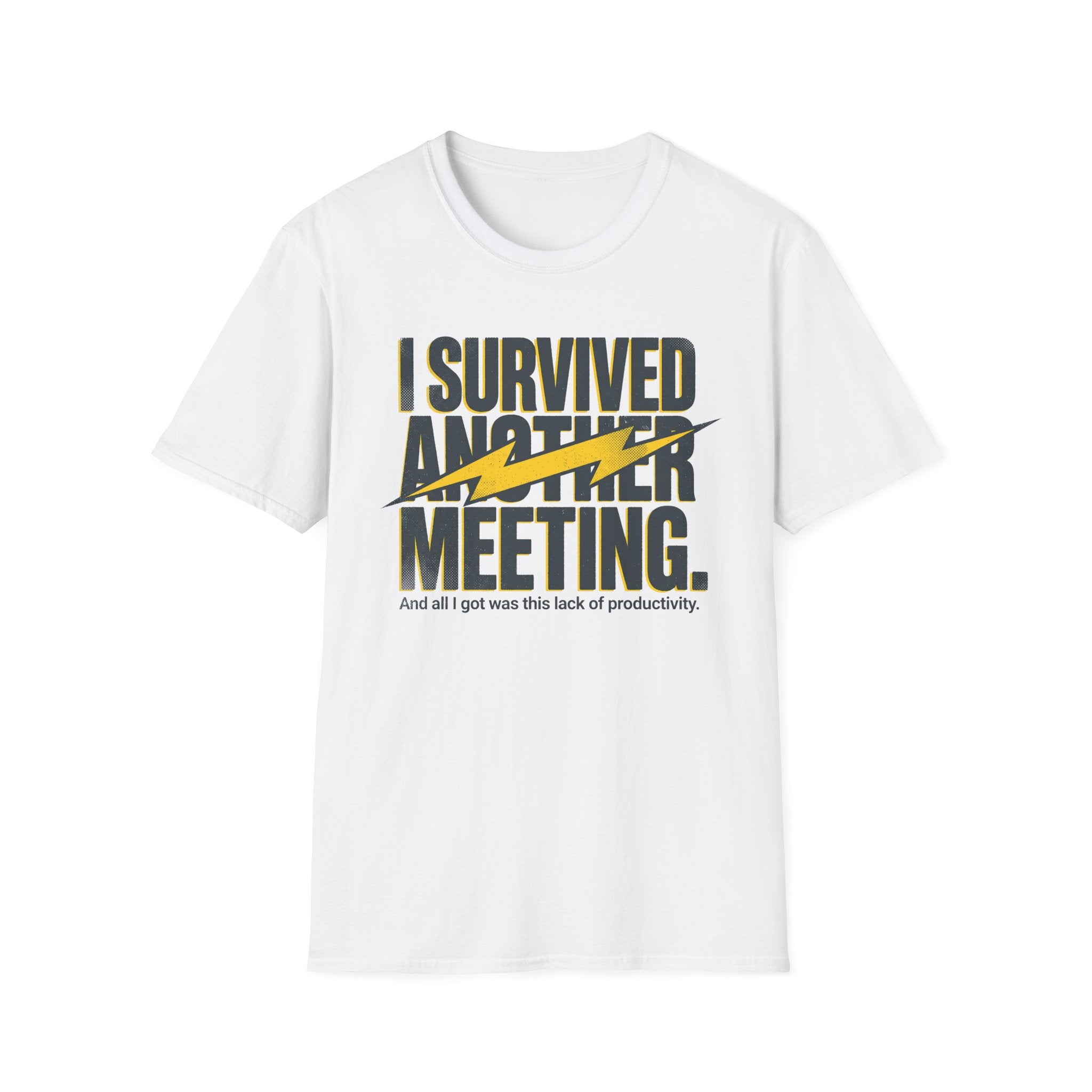 Survived another meeting T-Shirt