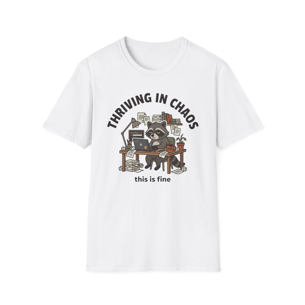 Thriving in Chaos T-Shirt