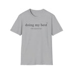 Doing my best T-Shirt
