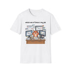 Which one of these is my job T-Shirt