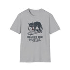 Reject the hustle T-Shirt