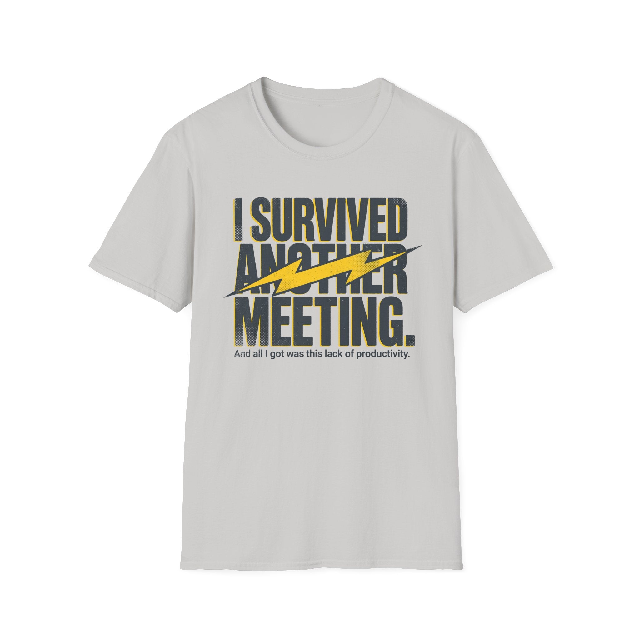 Survived another meeting T-Shirt
