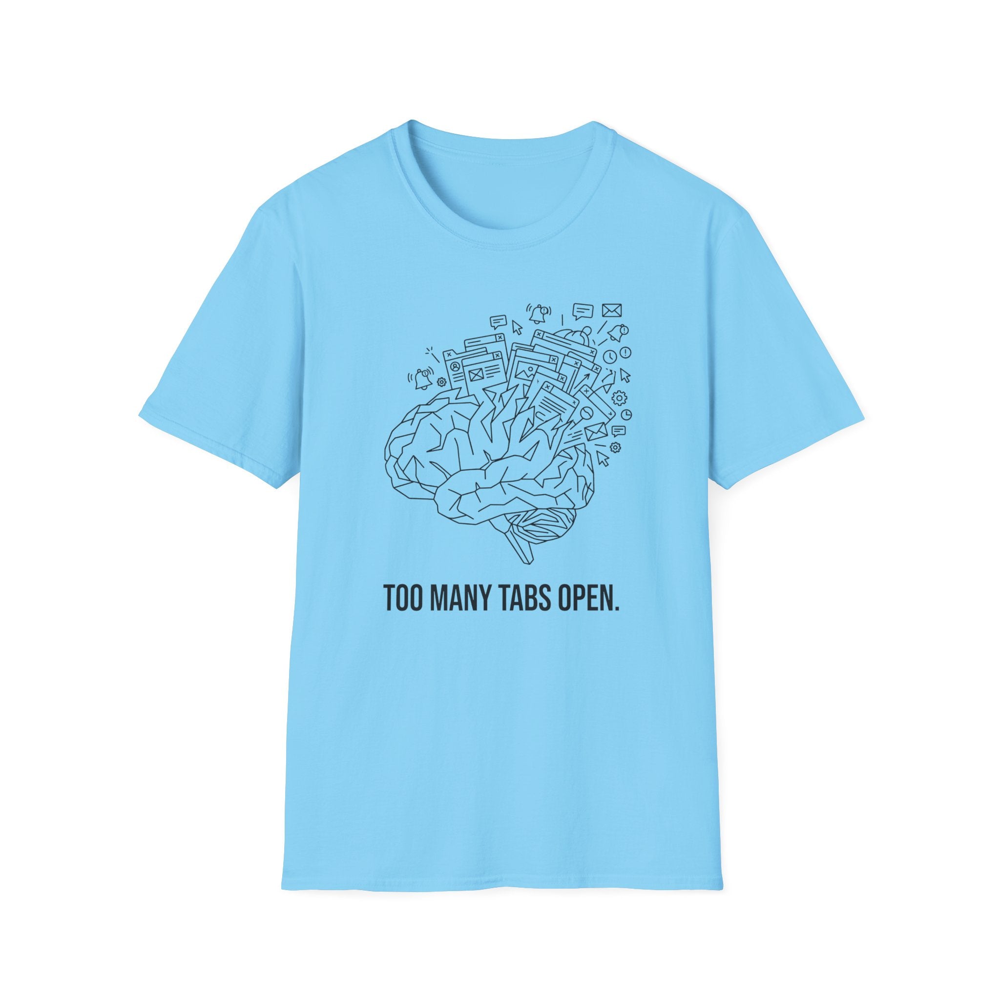 Too Many Tabs T-Shirt