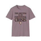 Existential Crisis Meeting T-Shirt