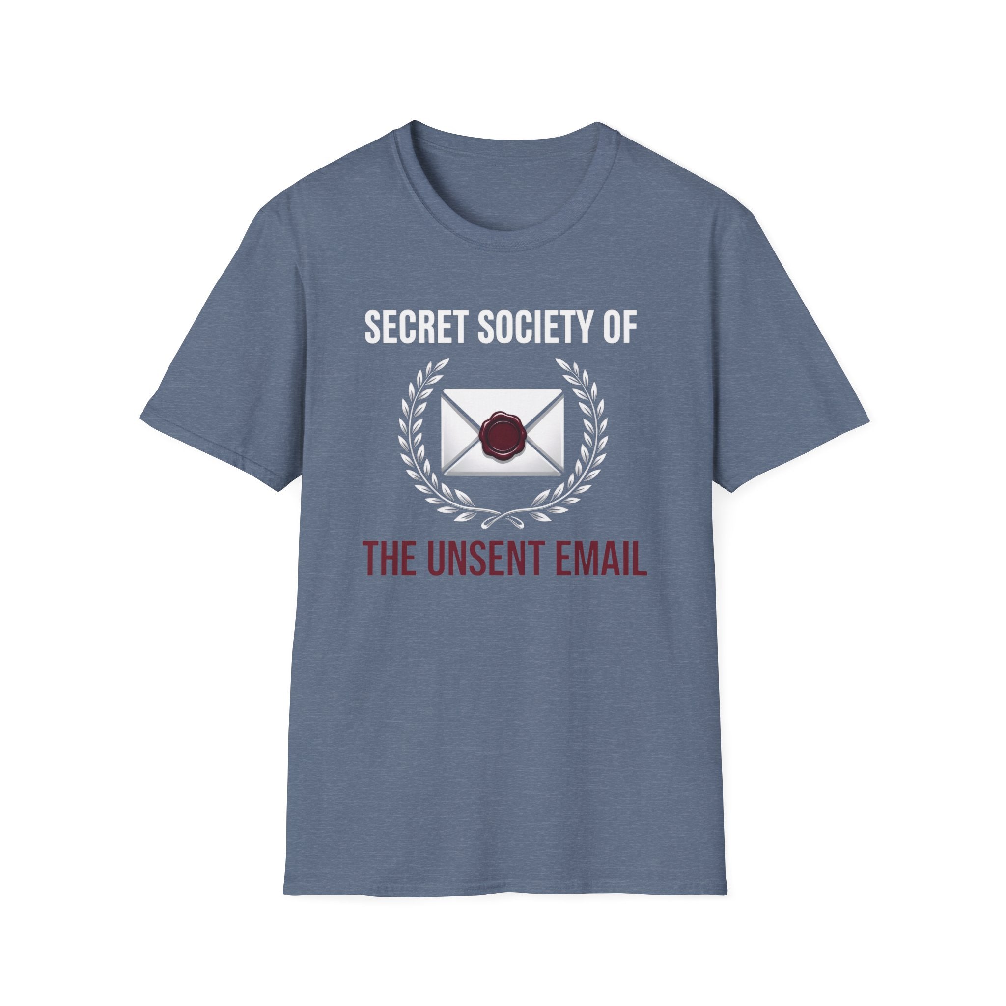 Unsent Emails Society T-Shirt