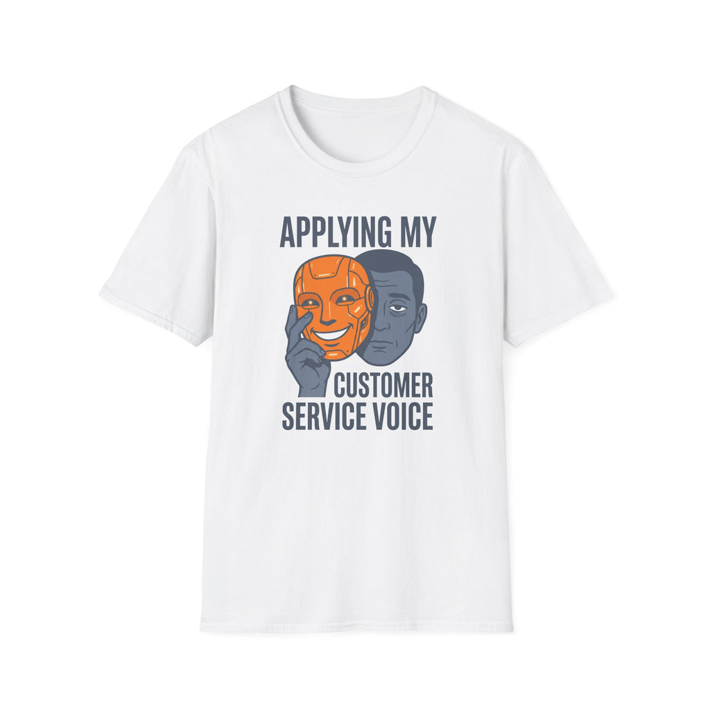 Customer Service voice T-Shirt