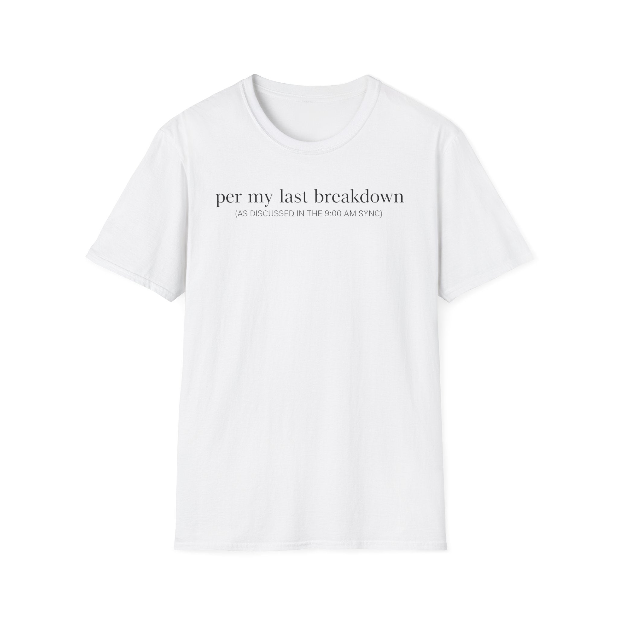 Last Breakdown T-Shirt