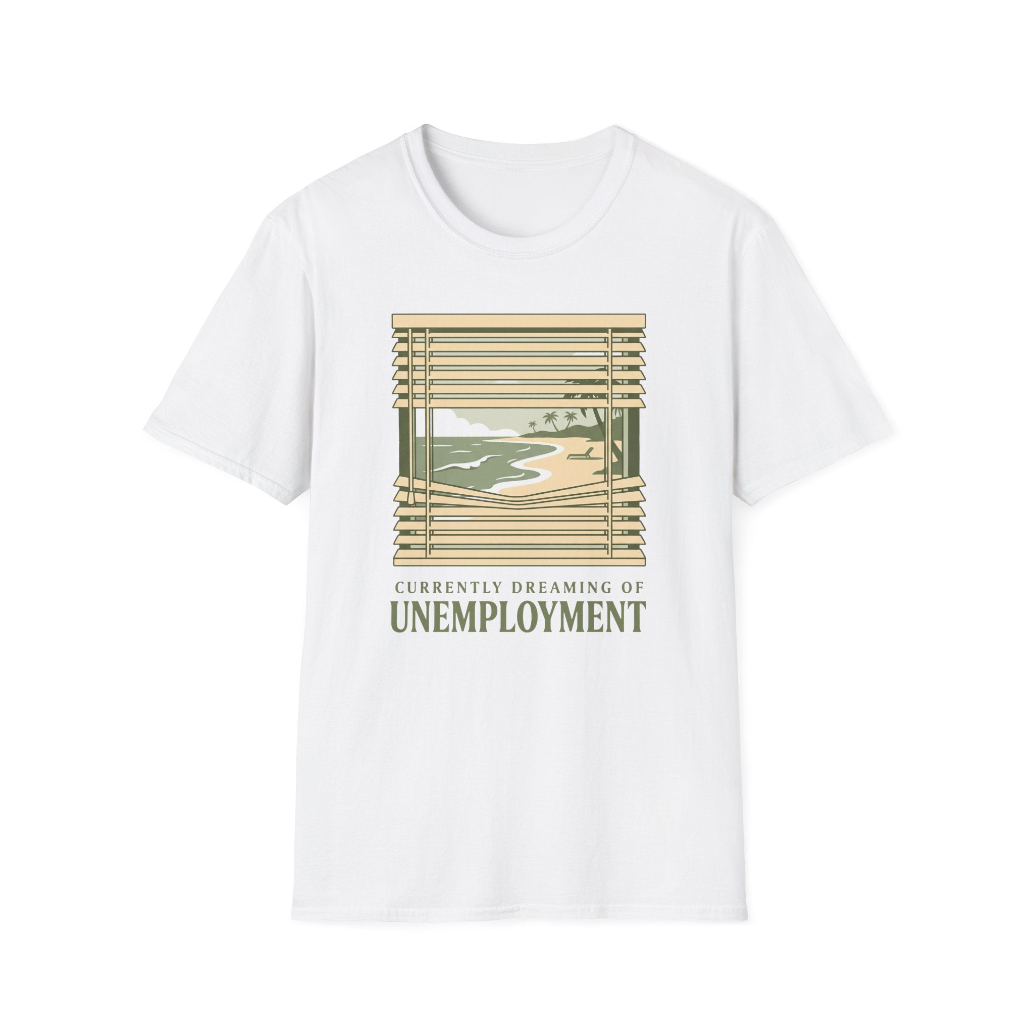 Unemployment Dream T-Shirt