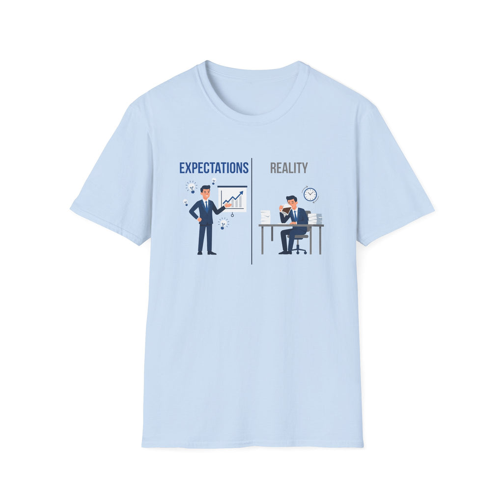 Expectation vs Reality 2 T-Shirt