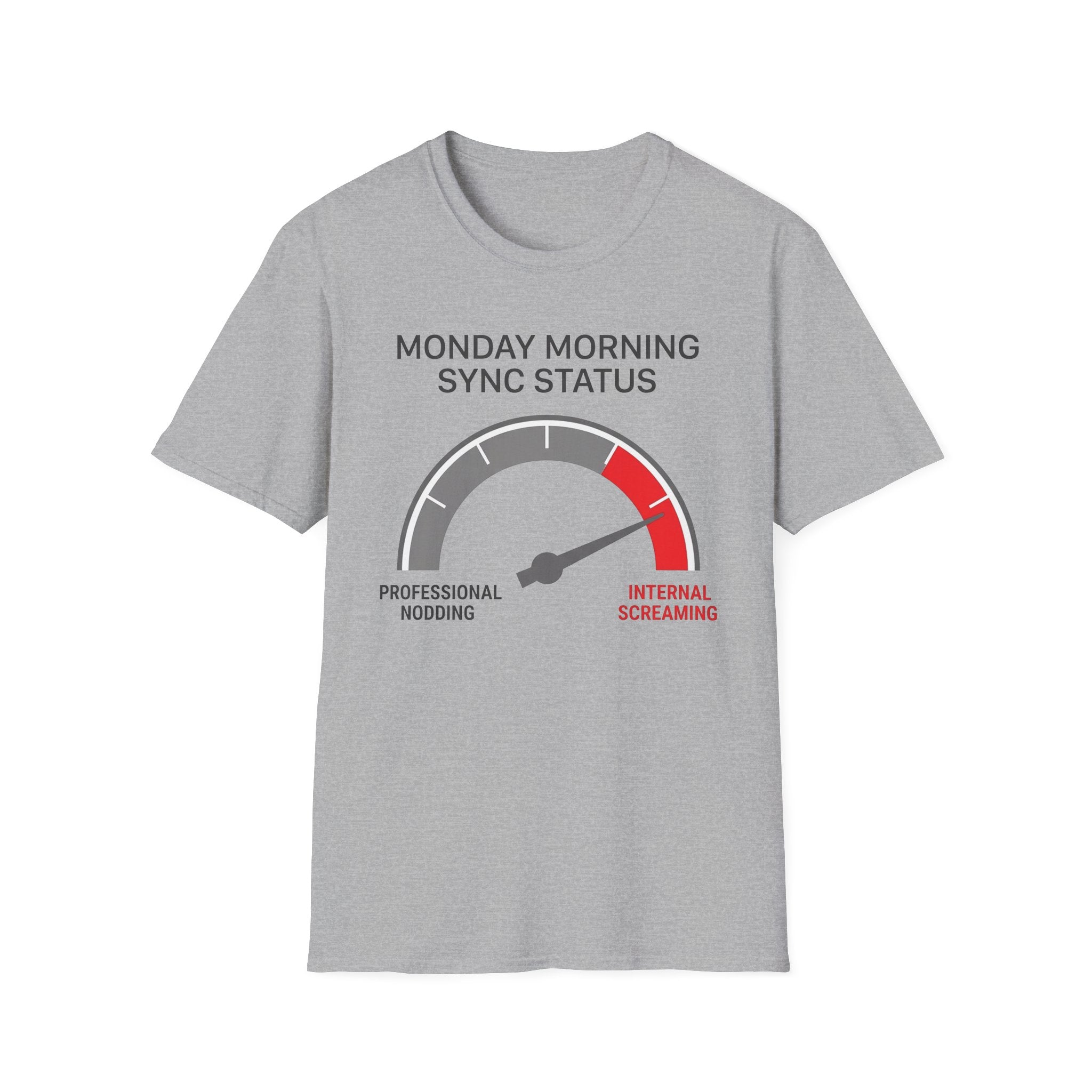 Monday morning status T-Shirt