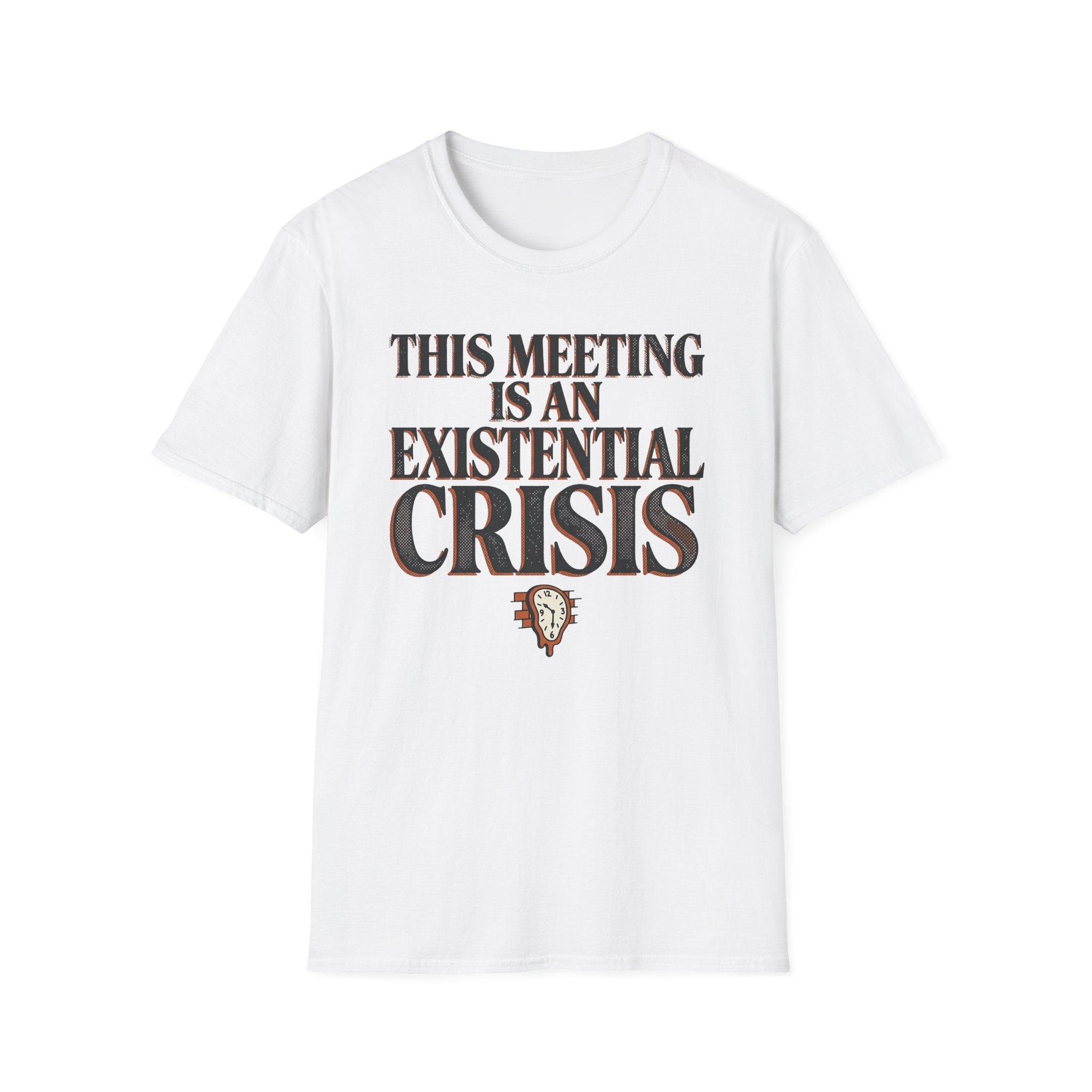 Existential Crisis Meeting T-Shirt