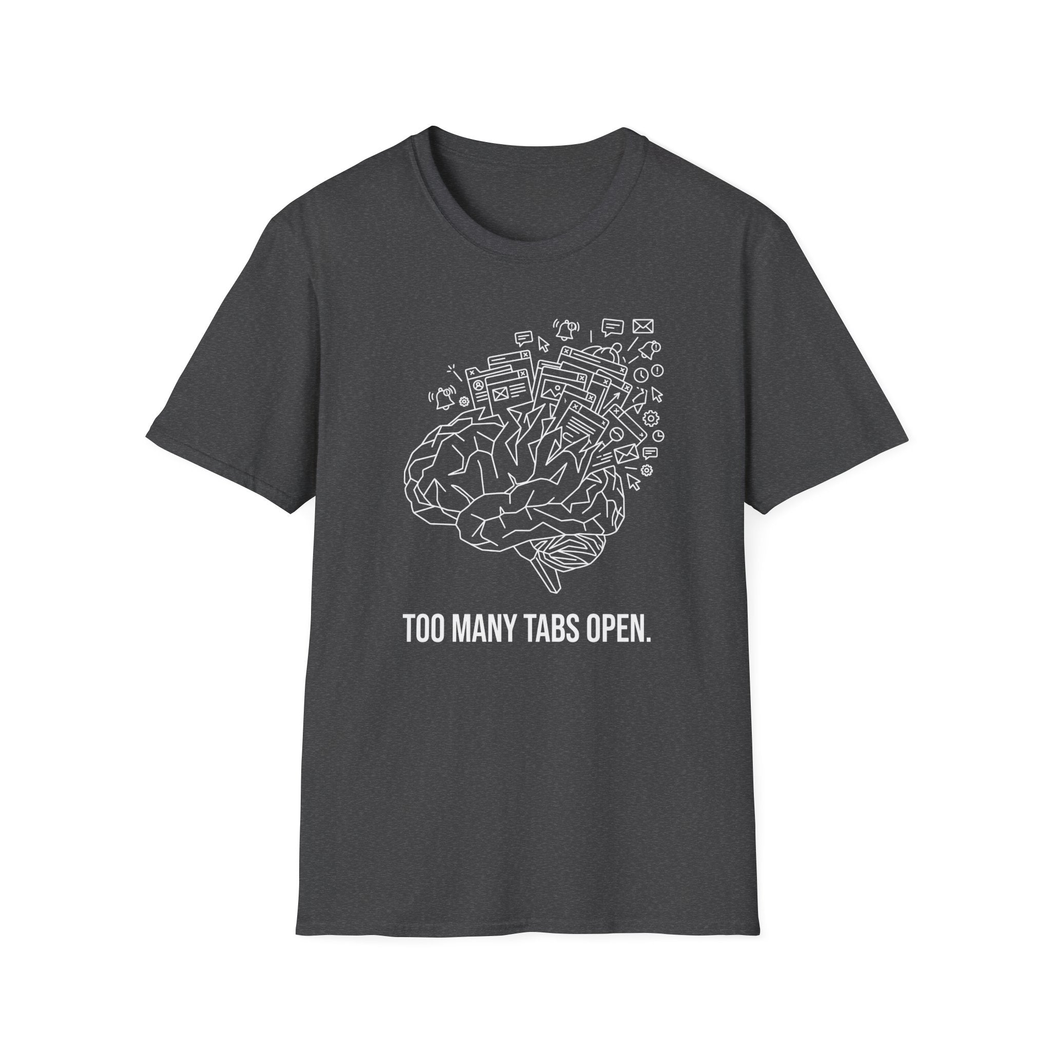 Too Many Tabs T-Shirt