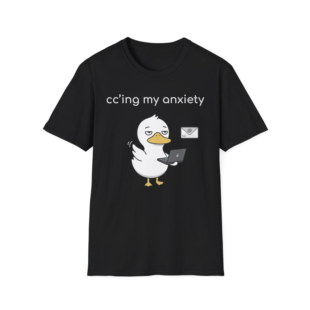 Cc'ing my Anxiety T-Shirt