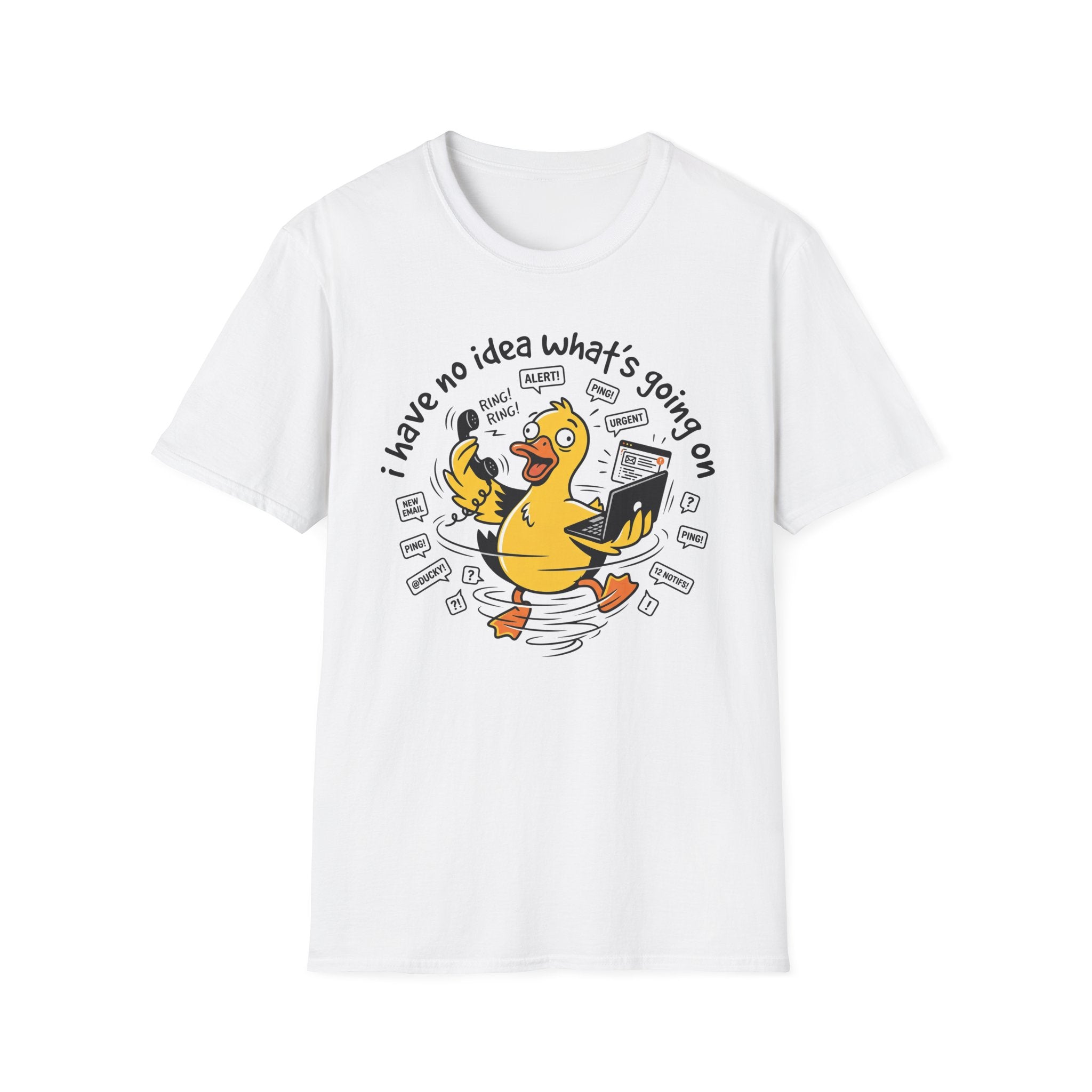 No Idea what's going on T-Shirt