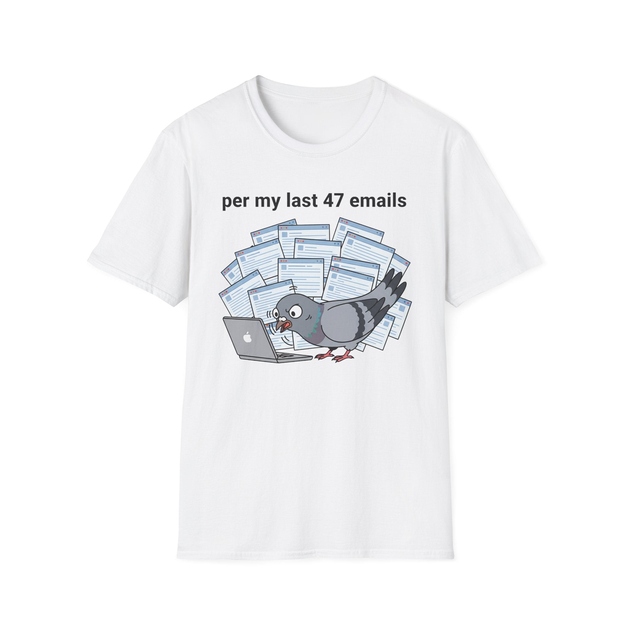 per my last 47 emails T-Shirt