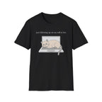 Following up on my will to live 2 T-Shirt