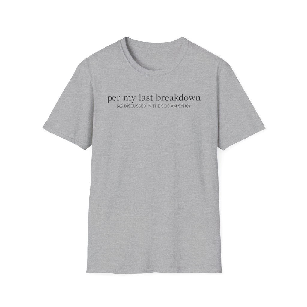 Last Breakdown T-Shirt
