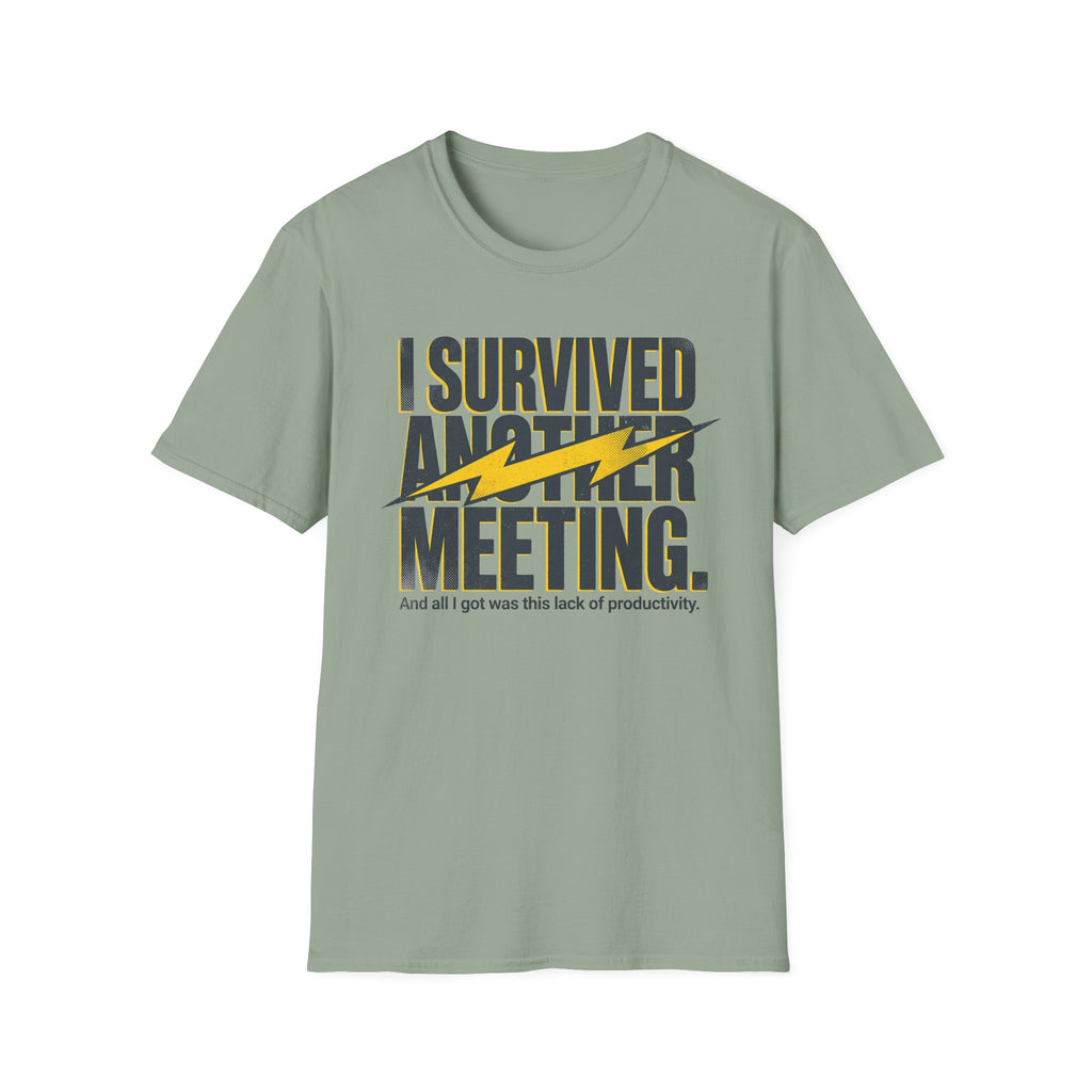 Survived another meeting T-Shirt